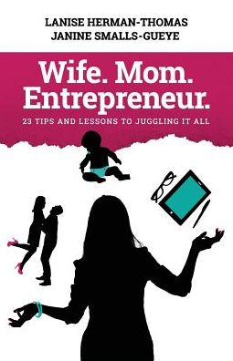 Cover for Lanise Herman-Thomas · Wife. Mom. Entrepreneur. (Paperback Book) (2016)