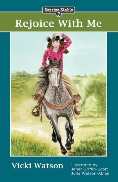 Cover for Vicki Watson · Sonrise Stable: Rejoice with Me (Pocketbok) (2015)