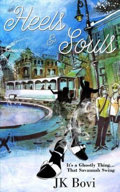 Cover for J K Bovi · Heels &amp; Souls (Paperback Book) (2016)