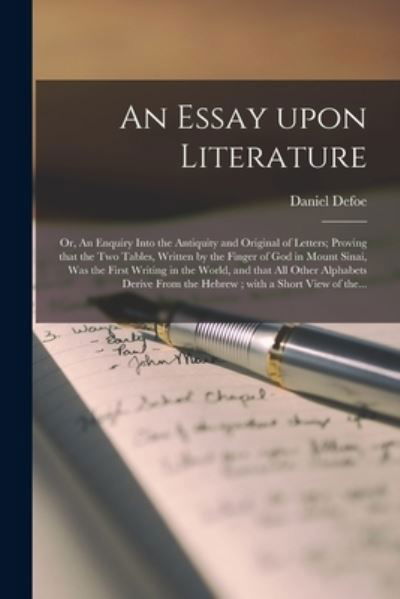 An Essay Upon Literature - Daniel Defoe - Bücher - Legare Street Press - 9781014161260 - 9. September 2021