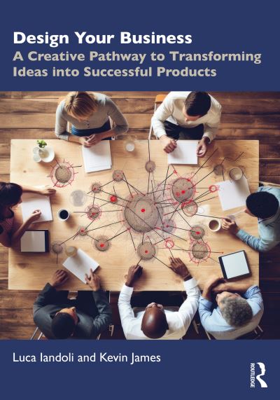 Cover for Luca Iandoli · Design Your Business: A Creative Pathway to Transforming Ideas into Successful Products (Taschenbuch) (2024)