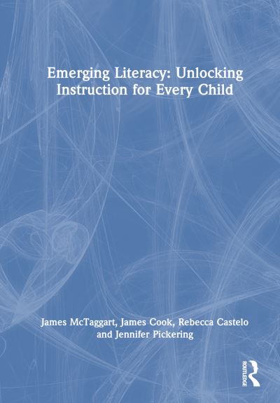 Cover for James McTaggart · Emerging Literacy: Unlocking Instruction for Every Child (Paperback Book) (2024)