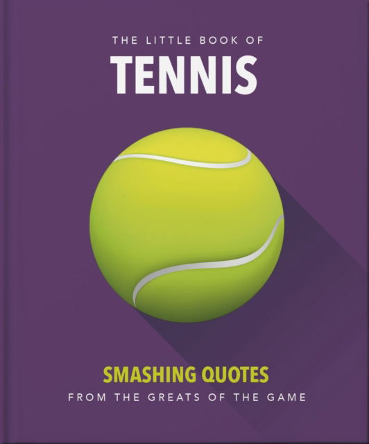 Cover for Orange Hippo! · The Little Book of Tennis: Smashing Quotes (Hardcover Book) (2025)