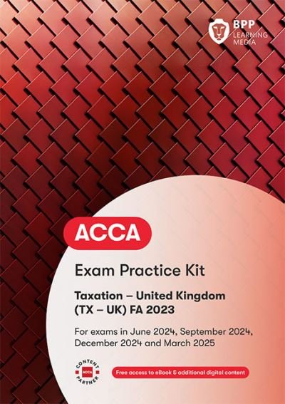 ACCA Taxation FA2023: Exam Practice Kit - BPP Learning Media - Libros - BPP Learning Media - 9781035513260 - 2 de noviembre de 2023