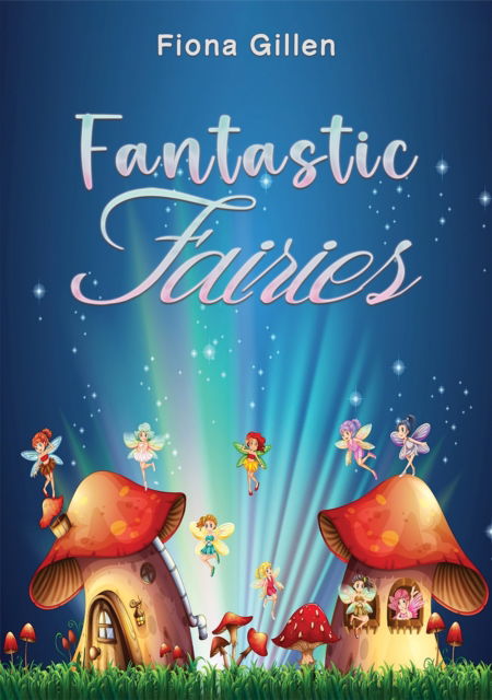Cover for Fiona Gillen · Fantastic Fairies (Paperback Book) (2025)