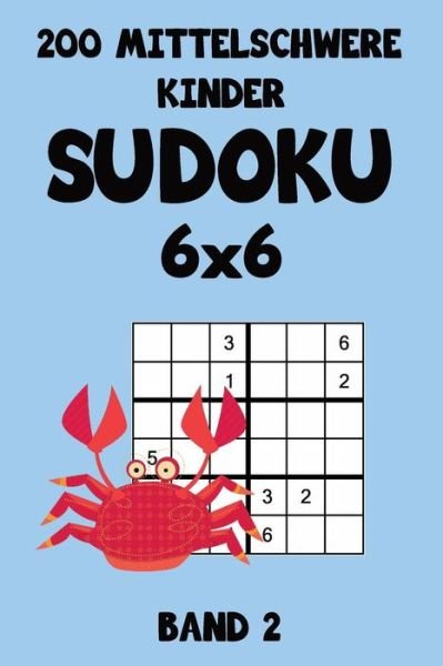 Cover for Tewebook Sudoku · 200 Mittelschwere Kinder Sudoku 6x6 Band 2 (Pocketbok) (2019)