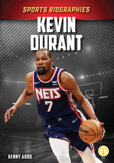 Kevin Durant - Kenny Abdo - Livres - ABDO Publishing Company - 9781098280260 - 15 décembre 2022