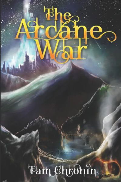 Cover for Tam Chronin · The Arcane War (Pocketbok) (2019)