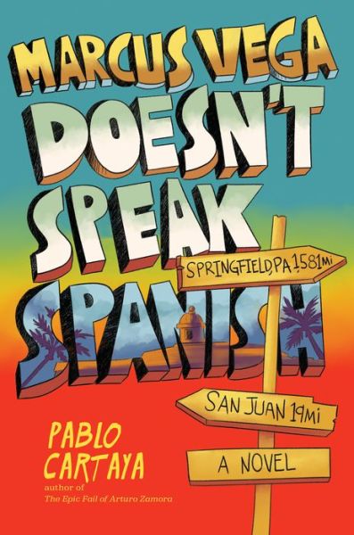 Cover for Pablo Cartaya · Marcus Vega Doesn't Speak Spanish (Hardcover Book) (2018)