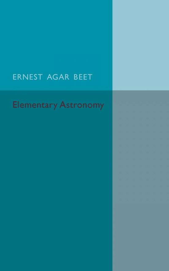 Cover for Ernest Agar Beet · A Text Book of Elementary Astronomy (Paperback Book) (2015)