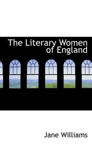 Cover for Jane Williams · The Literary Women of England (Paperback Book) (2009)