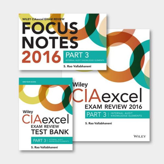 Cover for S. Rao Vallabhaneni · Wiley CIAexcel Exam Review + Test Bank + Focus Notes 2016: Part 3, Internal Audit Knowledge Elements Set - Wiley CIA Exam Review Series (Pocketbok) (2015)