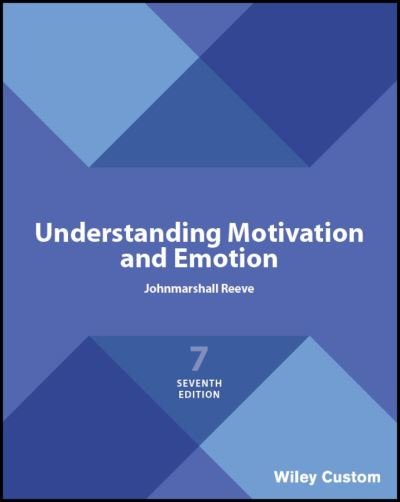 Cover for Reeve, Johnmarshall (University of Iowa) · Understanding Motivation and Emotion (Paperback Bog) (2018)