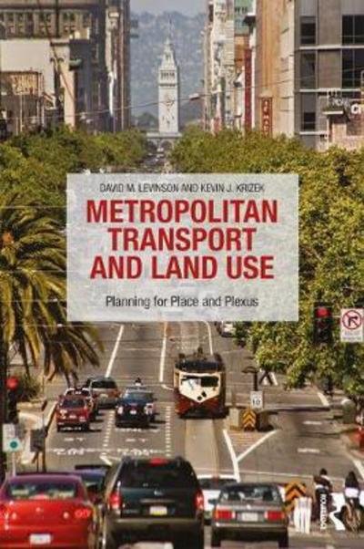 Cover for David M Levinson · Metropolitan Transport and Land Use: Planning for Place and Plexus (Paperback Book) (2018)