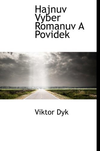 Cover for Viktor Dyk · Hajnuv Vyber Romanuv a Povidek (Hardcover Book) [Czech edition] (2010)