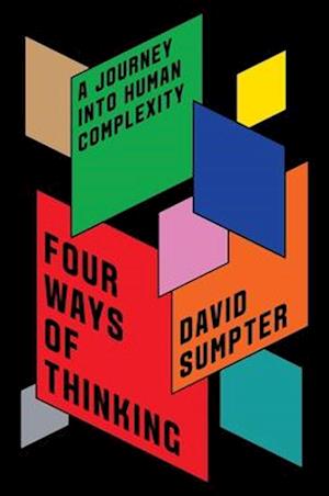 Cover for David Sumpter · Four Ways of Thinking (Book) (2024)