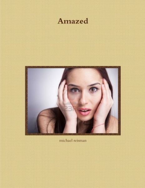 Cover for Michael Reisman · Amazed (Book) (2012)