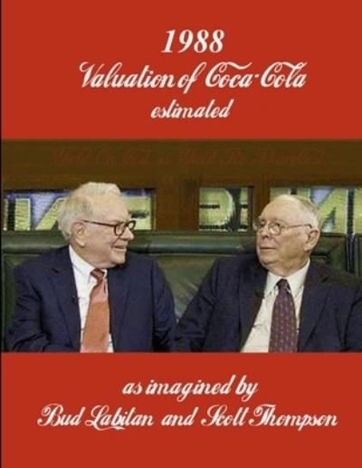 1988 Valuation of Coca-Cola - Bud Labitan - Bücher - Lulu Press, Inc. - 9781300916260 - 8. April 2013