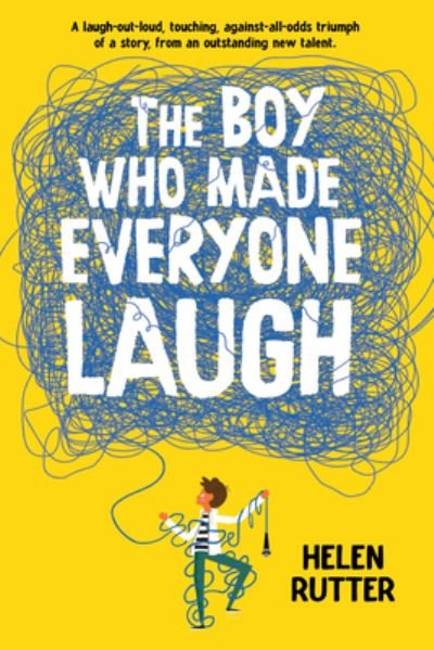 Cover for Helen Rutter · The Boy Who Made Everyone Laugh (Gebundenes Buch) (2021)