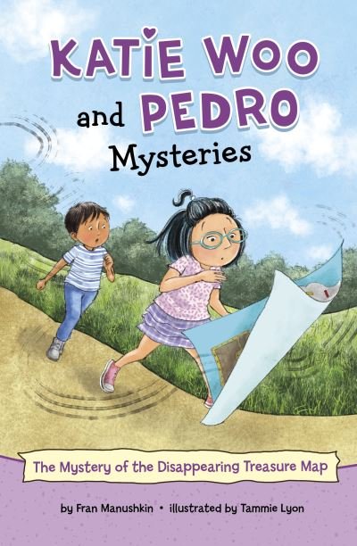 Cover for Fran Manushkin · The Mystery of the Disappearing Treasure Map - Katie Woo and Pedro Mysteries (Paperback Book) (2024)