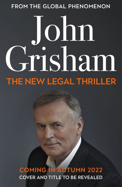 The Boys from Biloxi: Sunday Times No 1 bestseller John Grisham returns in his most gripping thriller yet - John Grisham - Books - Hodder & Stoughton - 9781399703260 - October 18, 2022