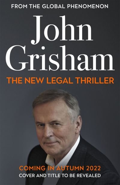 Cover for John Grisham · The Boys from Biloxi: Sunday Times No 1 bestseller John Grisham returns in his most gripping thriller yet (Hardcover Book) (2022)