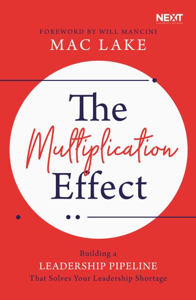 Multiplication Effect - Mac Lake - Books - Nelson Incorporated, Thomas - 9781400216260 - February 4, 2020