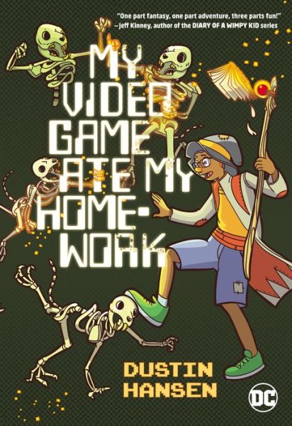 My Video Game Ate My Homework - Dustin Hansen - Bücher - DC Comics - 9781401293260 - 1. April 2020