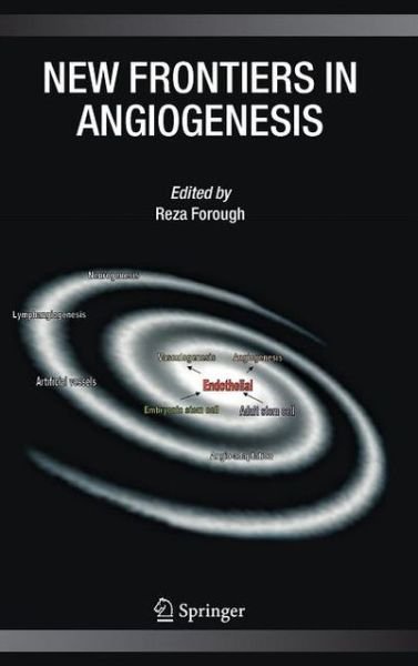 Cover for Reza Forough · New Frontiers in Angiogenesis (Innbunden bok) [2006 edition] (2006)