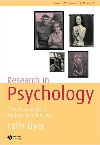 Cover for Dyer, Colin (Freelance Writer and Researcher) · Research in Psychology: A Practical Guide to Methods and Statistics (Paperback Bog) (2006)