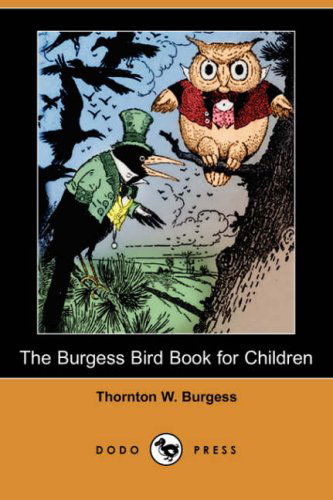 Cover for Thornton W. Burgess · The Burgess Bird Book for Children (Paperback Book) (2007)