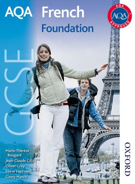 Cover for Oliver Gray · AQA French GCSE Foundation Student Book (Paperback Book) (2014)