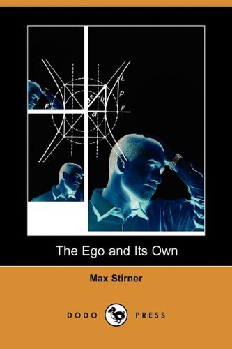 Cover for Max Stirner · The Ego and Its Own (Dodo Press) (Pocketbok) (2010)