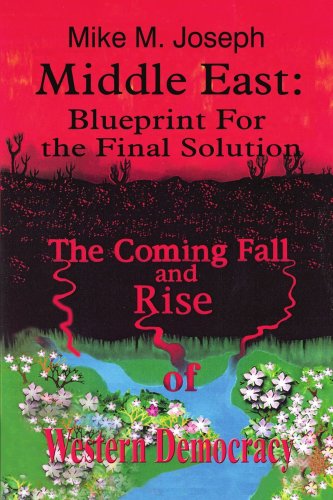 Cover for Mike M. Joseph · Middle East: Blueprint for the Final Solution: the Coming Fall and Rise of Western Democracy (Paperback Book) (2003)