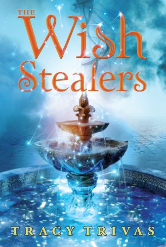 Cover for Tracy Trivas · The Wish Stealers (Paperback Book) (2011)
