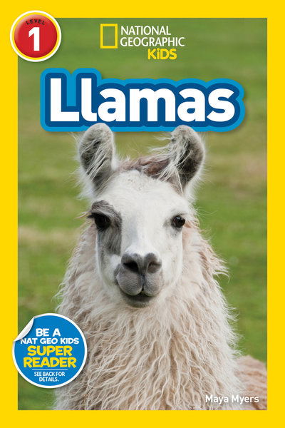 Cover for Maya Myers · National Geographic Readers: Llamas (L1) - Readers (Hardcover Book) (2020)