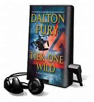 Cover for Dalton Fury · Tier One Wild (N/A) (2012)