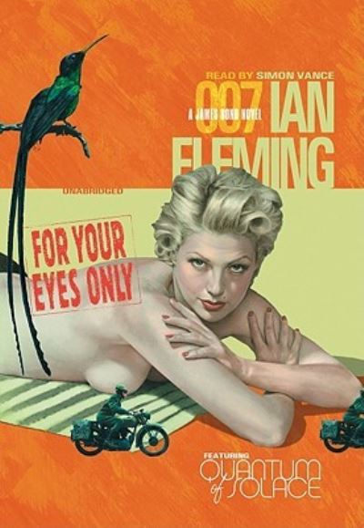 For Your Eyes Only - Ian Fleming - Muzyka - Blackstone Audiobooks - 9781433270260 - 1 października 2008