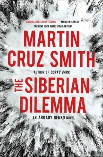 The Siberian Dilemma - The Arkady Renko Novels - Martin Cruz Smith - Livres - Simon & Schuster - 9781439140260 - 13 octobre 2020