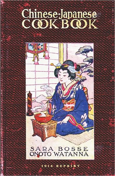 Cover for Onoto Watanna · Chinese-japanese Cookbook - 1914 Reprint (Paperback Book) (2008)