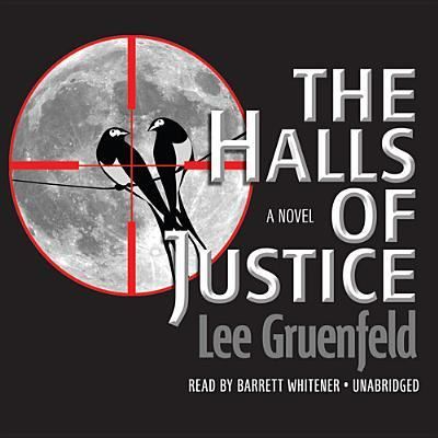 Cover for Lee Gruenfeld · The Halls of Justice (Audiobook (CD)) [Unabridged edition] (2013)