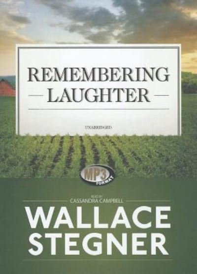 Cover for Wallace Stegner · Remembering Laughter (MP3-CD) (2011)