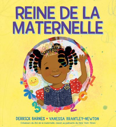 Cover for Derrick Barnes · Reine de la Maternelle (Paperback Book) (2022)