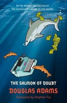 Cover for Douglas Adams · The Salmon of Doubt: Hitchhiking the Galaxy One Last Time - Dirk Gently (Taschenbuch) [New edition] (2012)