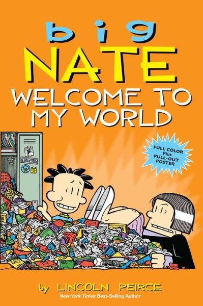 Cover for Lincoln Peirce · Big Nate: Welcome to My World - Big Nate (Taschenbuch) (2015)