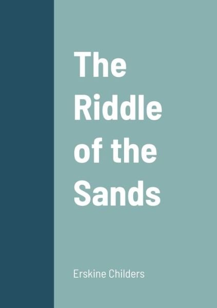 Cover for Erskine Childers · The Riddle of the Sands (Paperback Bog) (2022)