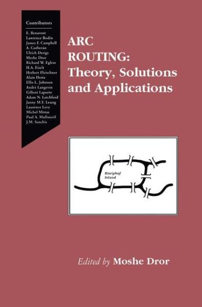 Cover for Moshe Dror · Arc Routing: Theory, Solutions and Applications (Paperback Book) [Softcover reprint of the original 1st ed. 2000 edition] (2012)