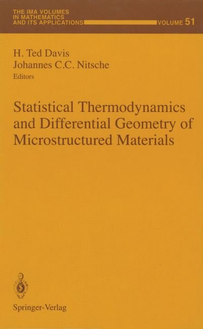 Cover for H Ted Davis · Statistical Thermodynamics and Differential Geometry of Microstructured Materials - The IMA Volumes in Mathematics and its Applications (Paperback Bog) [Softcover reprint of the original 1st ed. 1993 edition] (2011)