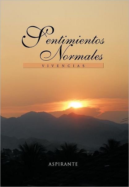 Cover for Manuel Nuñez · Sentimientos Normales: Vivencias (Hardcover bog) (2011)
