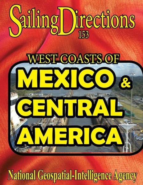 Cover for Nga · Sailing Directions 153 West Coasts of Mexico and Central America (Paperback Book) (2011)